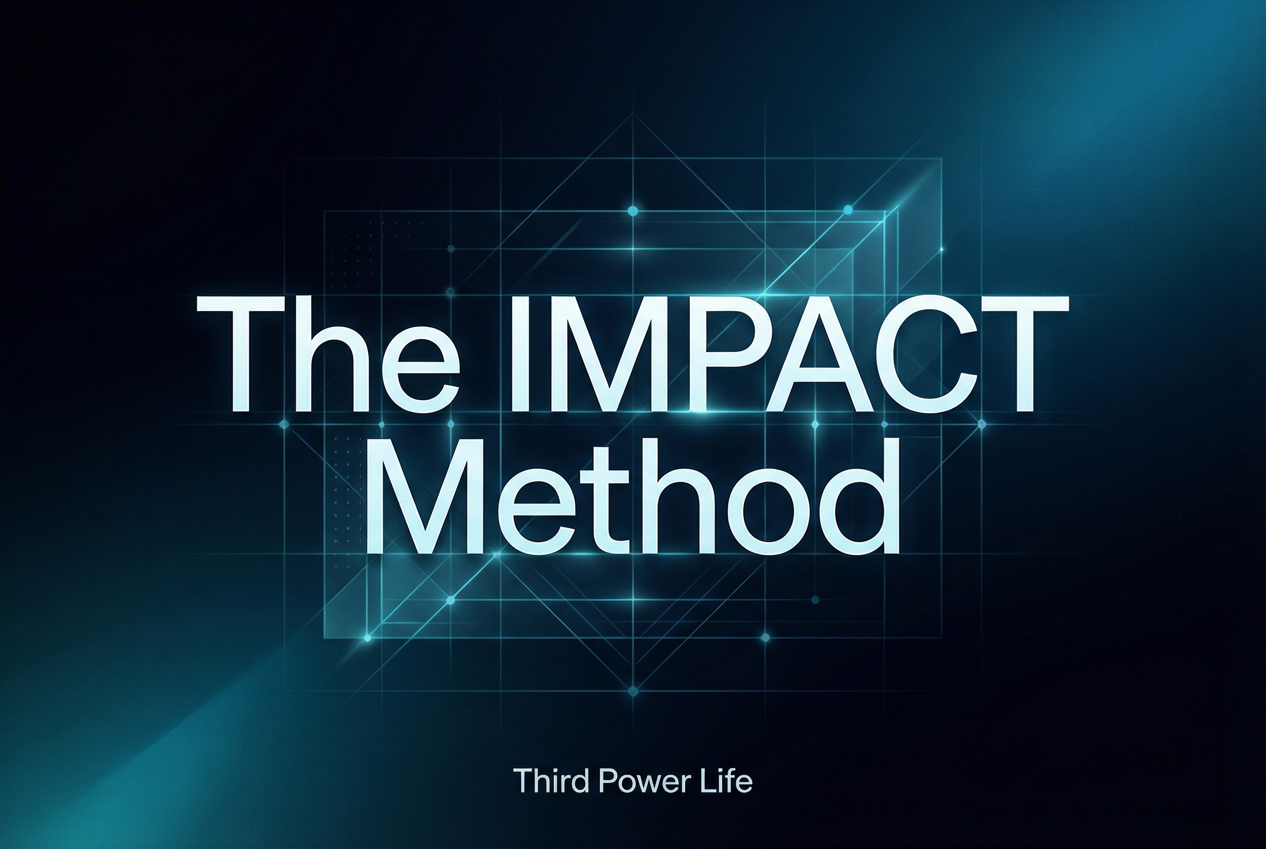 Third Method The IMPACT Method: How to Delegate to AI Like a Leader | Third Power Life